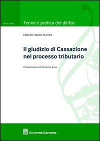 Il giudizio di Cassazione nel processo tributario