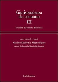 Giurisprudenza del contratto. Casi e materiali