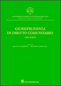 Giurisprudenza di diritto comunitario. Casi scelti