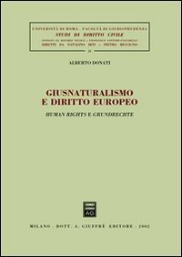 Giusnaturalismo e diritto europeo. Human rights e grundrechte