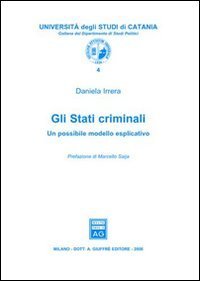 Gli stati criminali. Un possibile modello esplicativo