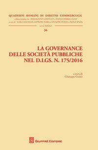 La governance delle societ&agrave; pubbliche nel D. Lgs. n. 175/2016