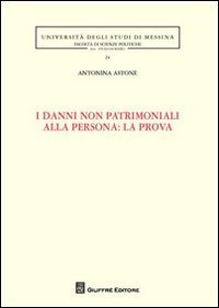 I danni non patrimoniali alla persona: la prova