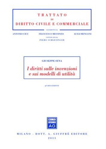 I diritti sulle invenzioni e sui modelli di utilit&agrave;