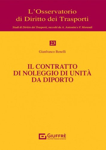 Il contratto di noleggio di unit&agrave; da diporto