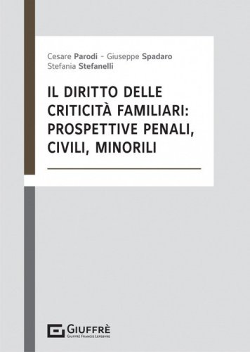 Il diritto delle criticit&agrave; familiari