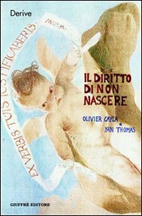 Il diritto di non nascere. A proposito del caso Perruche