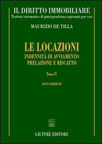 Il diritto immobiliare. Trattato sistematico di giurisprudenza ragionata per casi