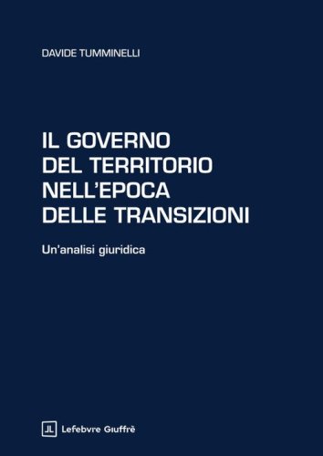 Il governo del territorio nell'epoca delle transizioni