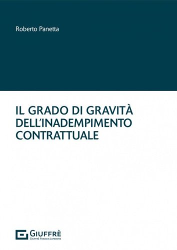 Il grado di gravit&agrave; dell'inadempimento contrattuale