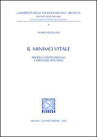 Il minimo vitale. Profili costituzionali e processi attuativi
