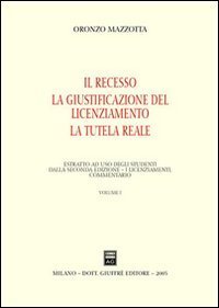 Il recesso. La giustificazione del licenziamento. La tutela reale
