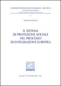 Il sistema di protezione sociale nel processo di integrazione europea