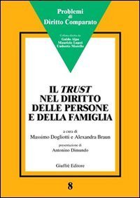 Il trust nel diritto delle persone e della famiglia. Atti del Convegno (Genova, 15 febbraio 2003)