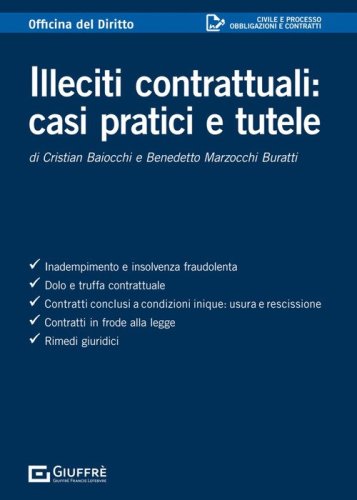 Illeciti contrattuali: casi pratici e tutele