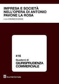 Impresa e societ&agrave;&nbsp;nell'opera di Antonio Pavone La Rosa. Atti del Convegno di studio (Catania, 23 ottobre 2015)