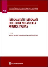 Insegnamenti e insegnanti di religione nella scuola pubblica italiana. 4&deg; Convegno annuale dell'Adec (Catanzaro, 25-27 ottobre 2012)