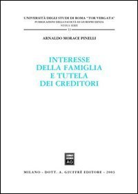 Interesse della famiglia e tutela dei creditori