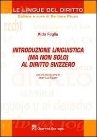 Introduzione linguistica (ma non solo) al diritto svizzero