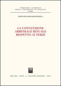 La convenzione arbitrale rituale rispetto ai terzi