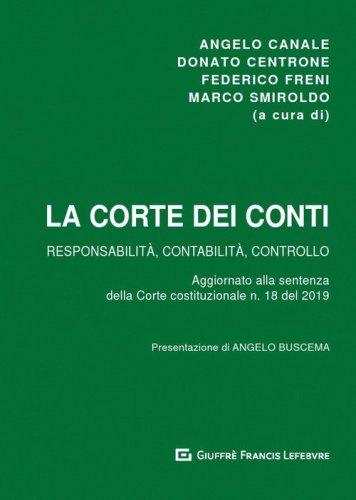 La Corte dei Conti. Responsabilit&agrave;, contabilit&agrave; e controllo