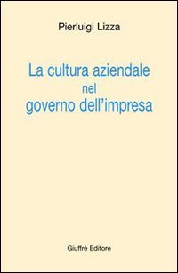 La cultura aziendale nel governo dell'impresa