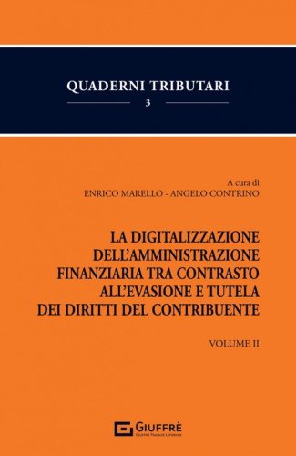La digitalizzazione dell'Amministrazione finanziaria tra contrasto all'evasione e tutela dei diritti del contribuente