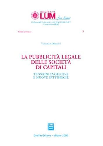 La pubblicit&agrave; legale delle societ&agrave; di capitali. Tensioni evolutive e nuove fattispecie