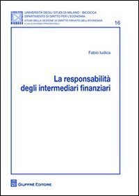 La responsabilita' degli intermediari finanziari