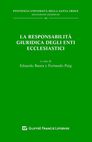 La responsabilit&agrave; giuridica degli enti ecclesiastici
