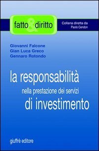 La responsabilit&agrave; nella prestazione dei servizi di investimento