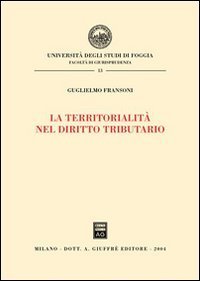 La territorialit&agrave; nel diritto tributario