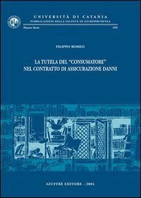 La tutela del &laquo;consumatore&raquo; nel contratto di assicurazione danni