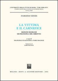 La vittima e il carnefice. Lezioni romane di filosofia del diritto