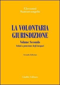 La volontaria giurisdizione nell'attivit&agrave; negoziale