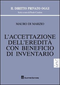 L'accettazione dell'eredit&agrave; con beneficio di inventario