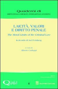 Laicit&agrave;, valori e diritto penale. The moral limits of the criminal law