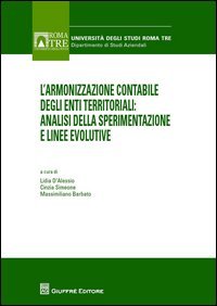 L'armonizzazione contabile degli enti territoriali. Analisi della sperimentazione e linee evolutive