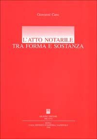 L'atto notarile tra forma e sostanza
