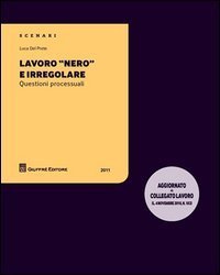 Lavoro &laquo;nero&raquo; e irregolare. Questioni processuali