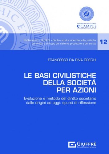 Le basi civilistiche della societ&agrave; per azioni