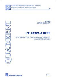 L'Europa a rete. Il modello delle reti tra concorrenza e coesione sociale