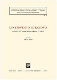 L'intervento in Kosovo. Aspetti internazionalistici e interni