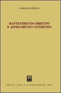 Mantenimento diretto e affidamento condiviso