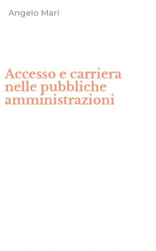 Accesso e carriera nelle pubbliche amministrazioni