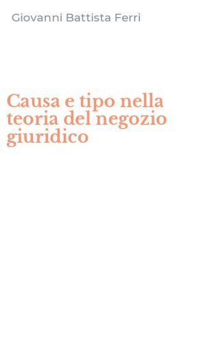 Causa e tipo nella teoria del negozio giuridico