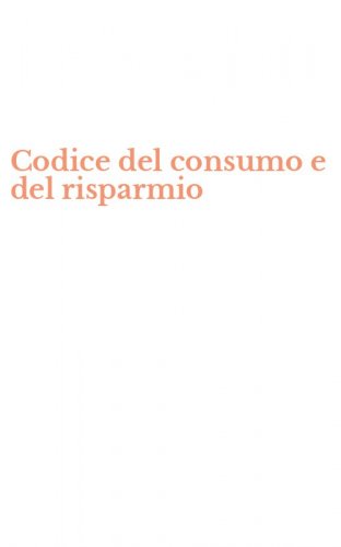 Codice del consumo e del risparmio