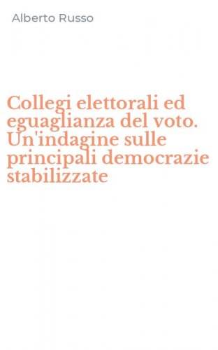 Collegi elettorali ed eguaglianza del voto. Un'indagine sulle principali democrazie stabilizzate