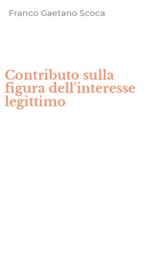 Contributo sulla figura dell'interesse legittimo