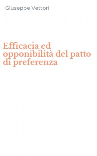 Efficacia ed opponibilit&agrave; del patto di preferenza